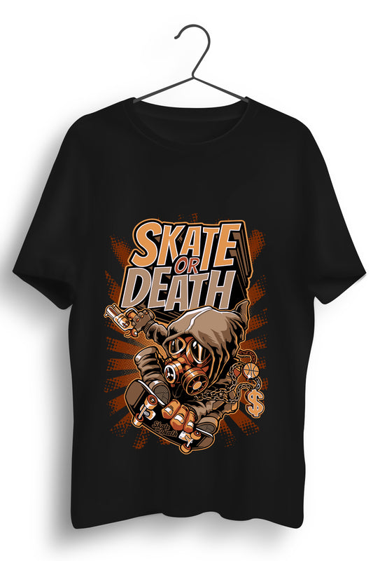 Skate or death Graphic Printed Black Tshirt