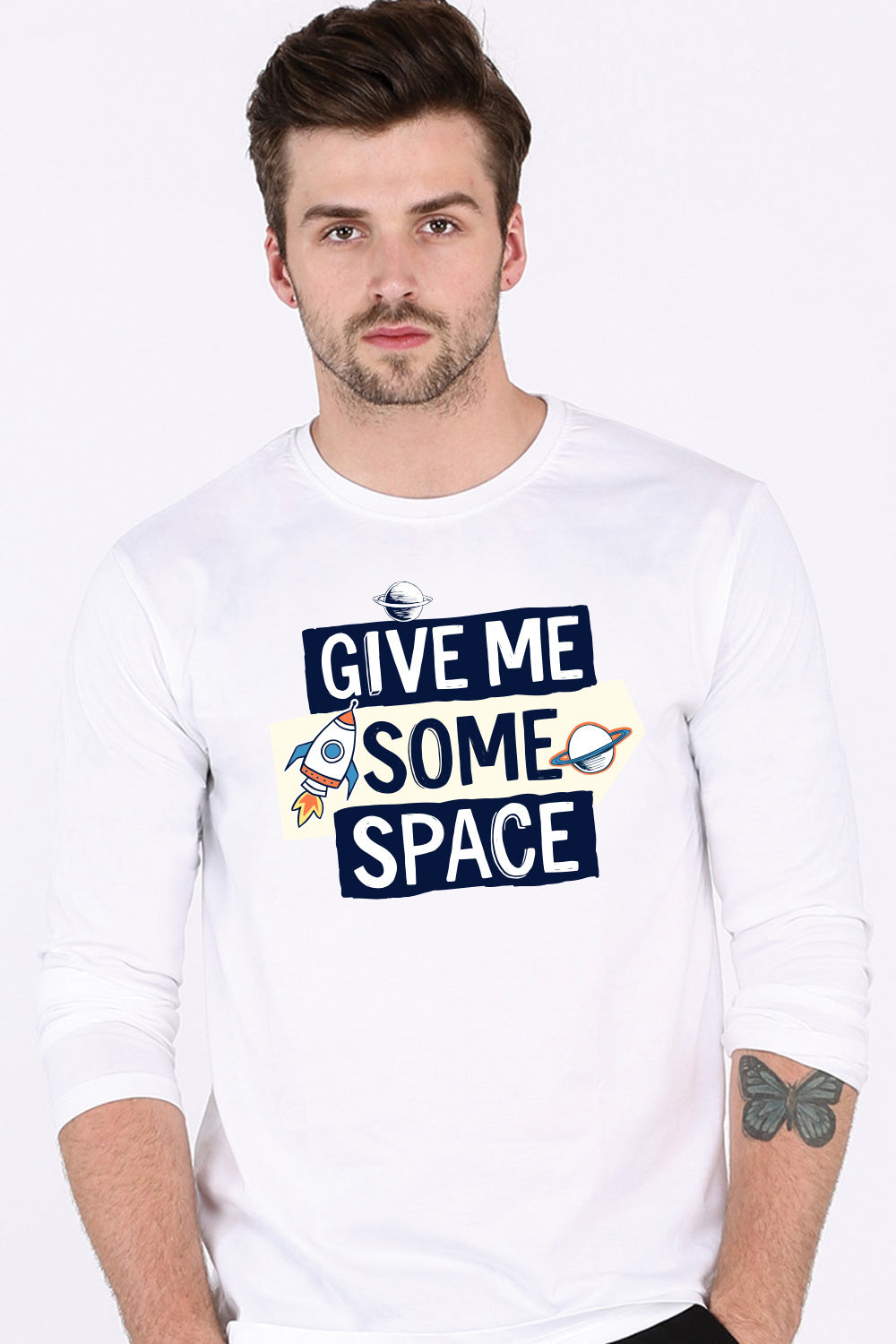 Give Me Some Space Cool White Full Sleeve T-Shirt Round Neck Cotton
