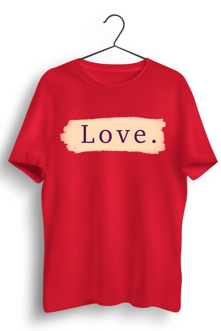 Love Graphic Printed Red Tshirt