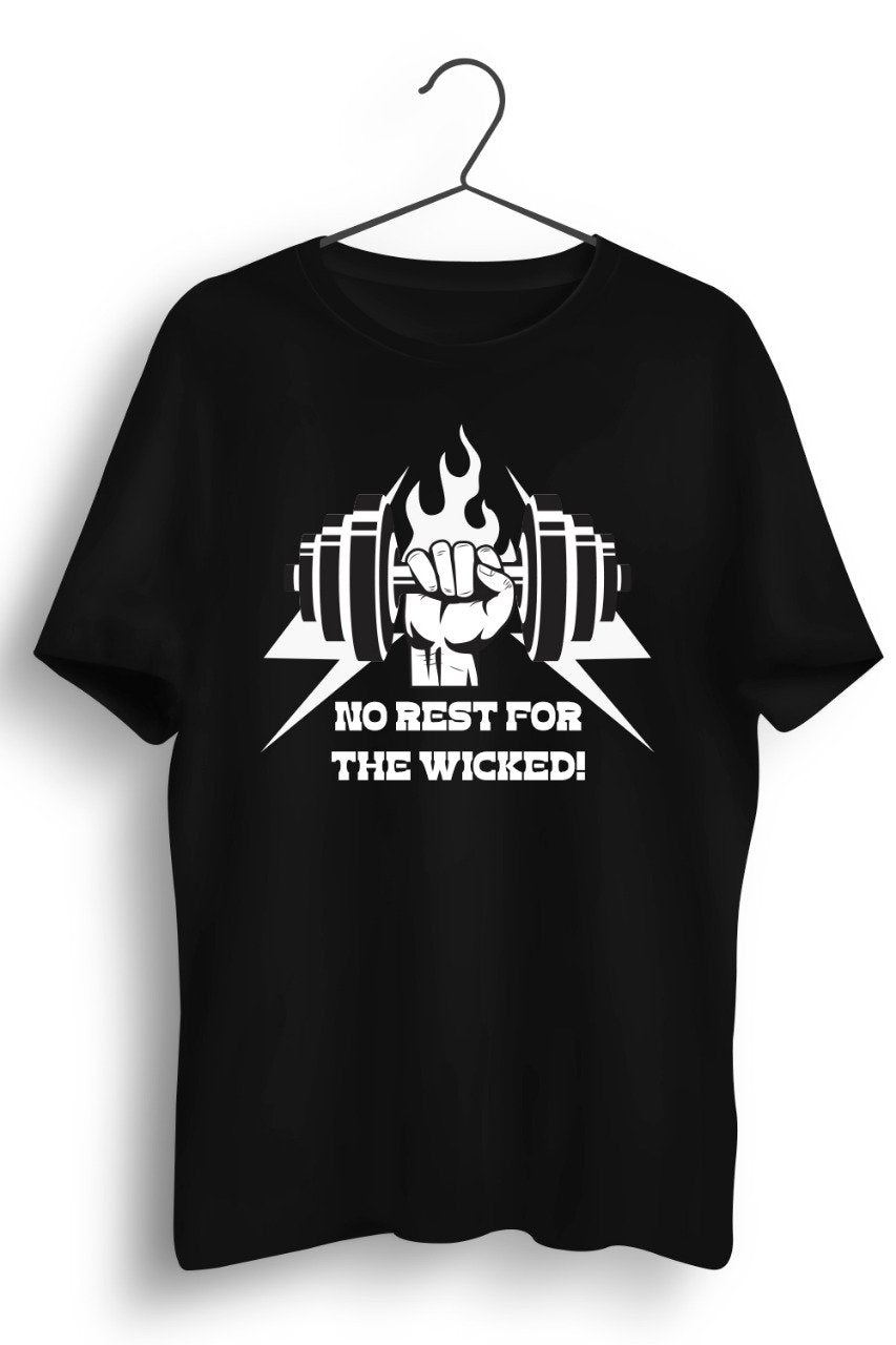 No Rest For The Wicked Black Tshirt