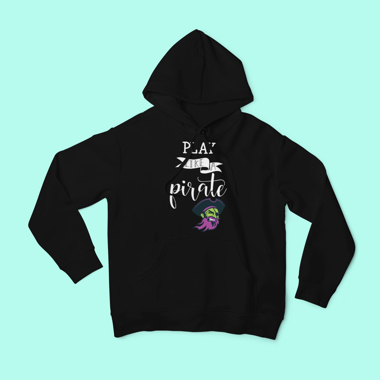 Play Like A Pirate Black Hoodie