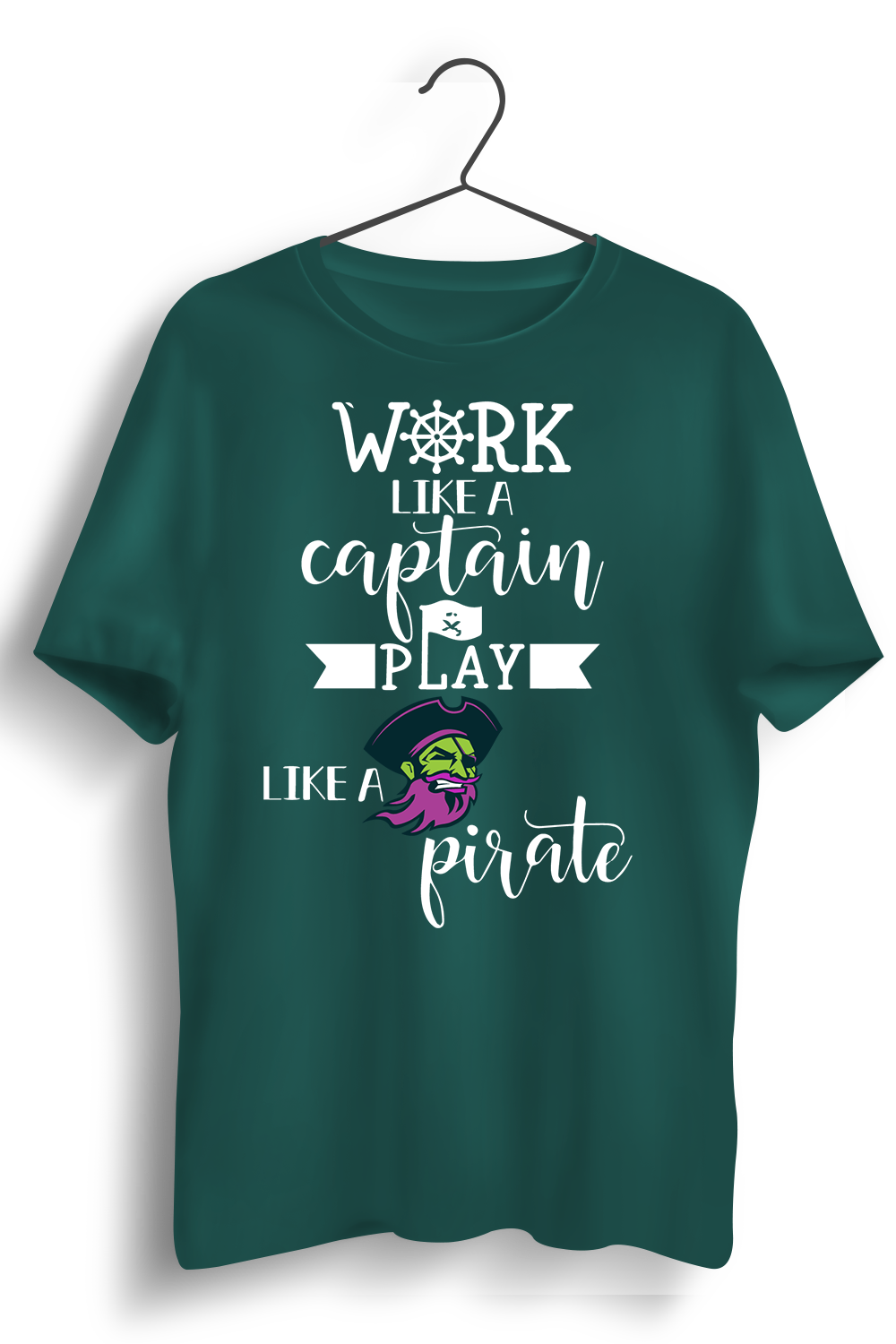 Work Like A Captain Graphic Printed Green T-shirt