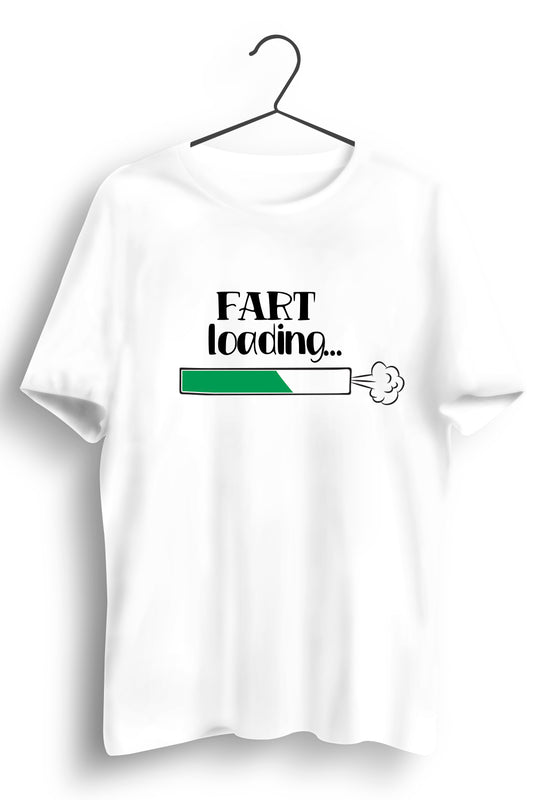 Fart Loading Graphic Printed White Tshirt