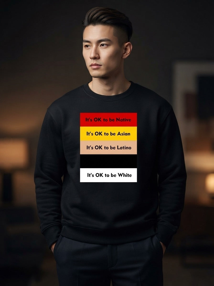 OK to Be Black Sweatshirt