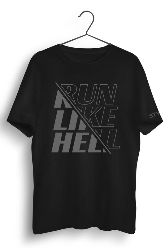Run Like Hell Grey Reflective Printed Black  Dry Fit Tee