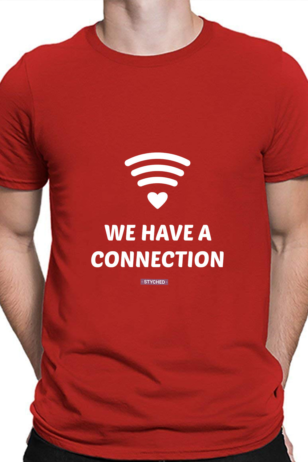 We have a connection - Funny Red Graphic Tee