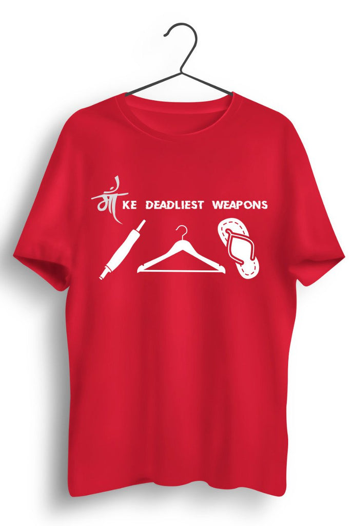 Maa Ke Deadliest Weapons Red Tshirt