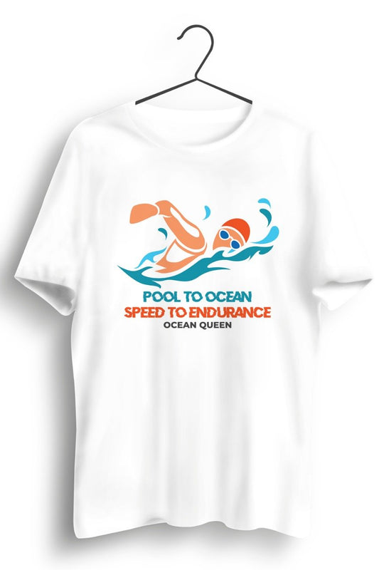 Pool to Ocean Speed to Endurance White Tshirt