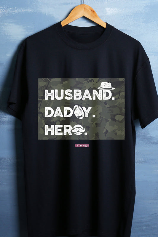Husband, Daddy, Hero - A tribute to our armed forces