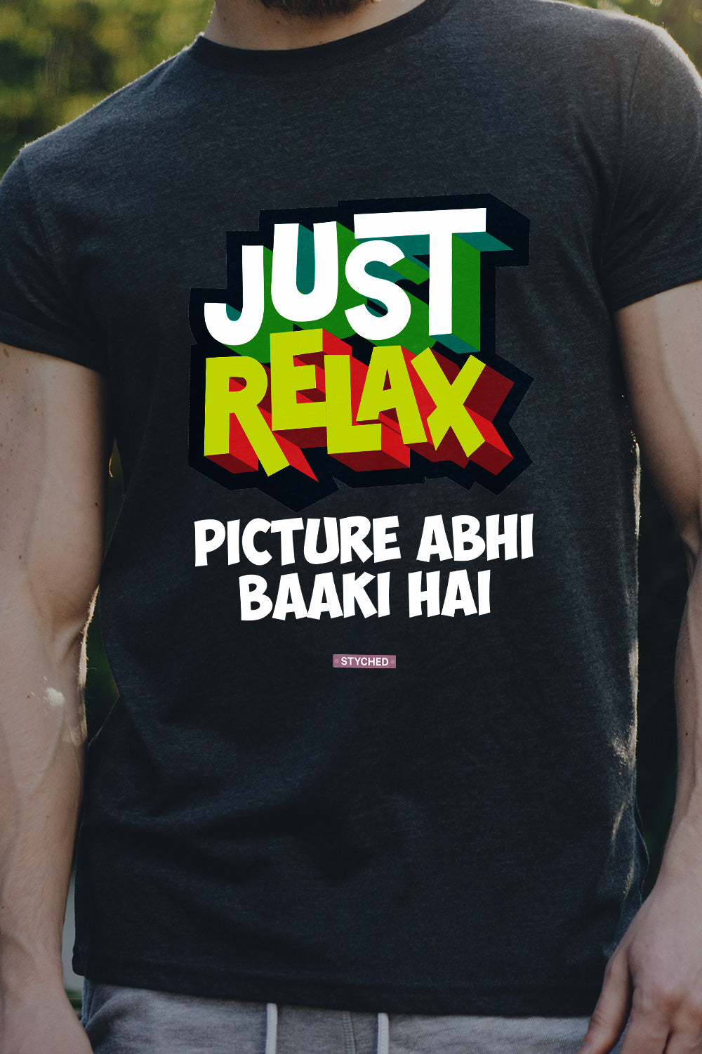 Just Relax - Picture abhi baaki hai - Graphic TShirt