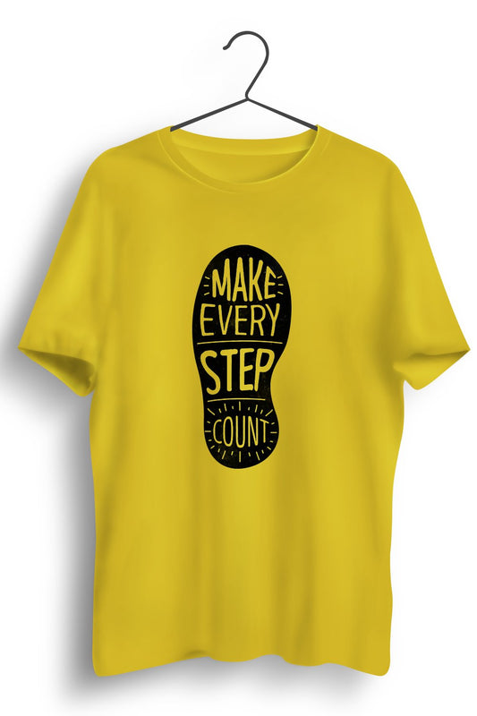 Make Every Step Count Graphic Printed Yellow Tshirt