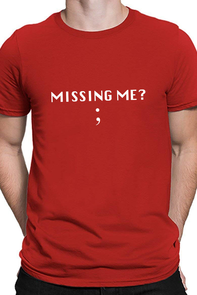 Missing Me - Semicolon - Coders and Developers Quirky Tee Red Color