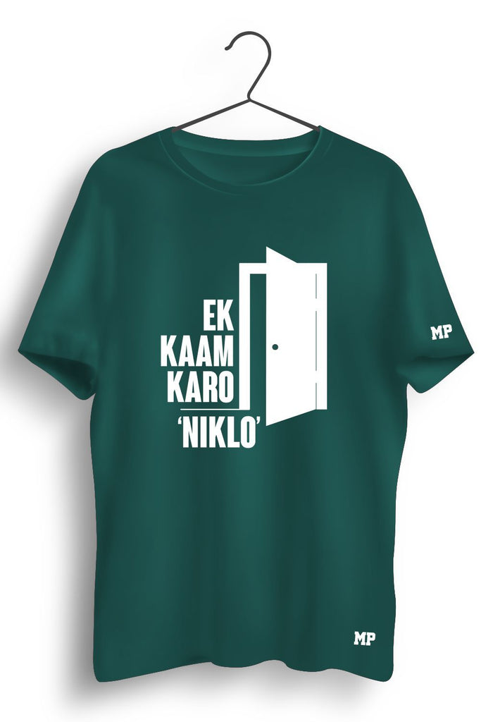 EK Kaam Karo Niklo Graphic Printed Tshirt