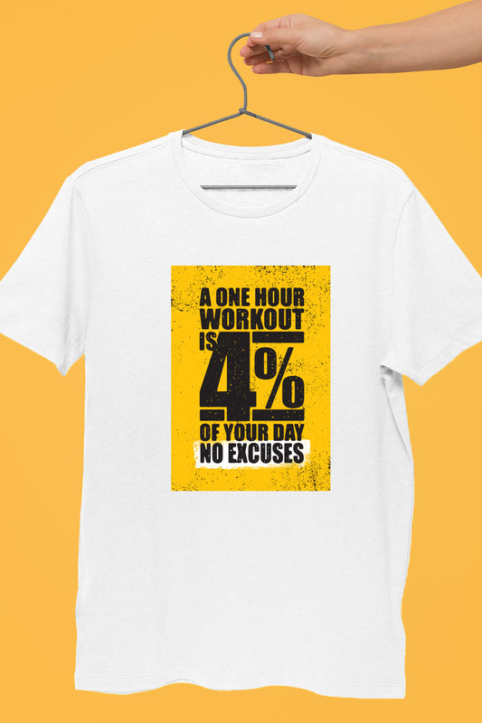 A One Hour Workout is 4% of your Day White Dry-Fit T-Shirt