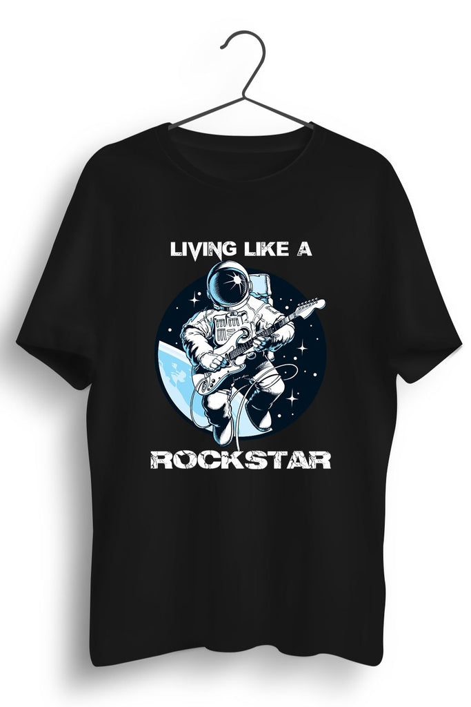 Living Like a Rockstar Graphic Printed Black Tshirt