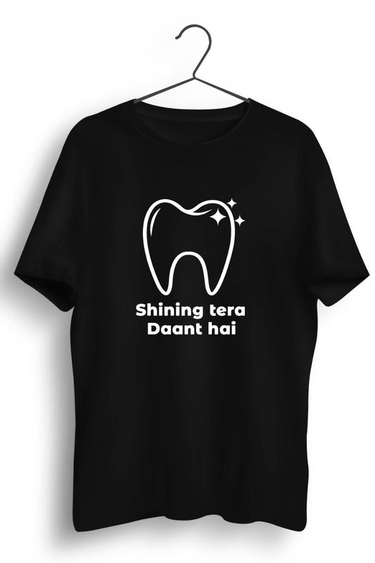 Shining Tera Daant Hai Black Tshirt