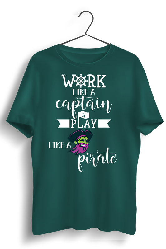 Work Like A Captain Graphic Printed Green T-shirt